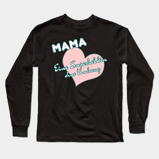 Mama, eine Superheldin ohne Umhang Rosa Long Sleeve T-Shirt